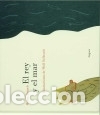 Livres: El rey y el mar : 21 historias cortas