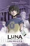 Livros: Las m&aacute;scaras de Omega. Luna y los incorp&oacute;reos - Alonso, Ana