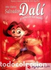 Livros: Me llamo Salvador Dal&iacute; y vivo en un sue&ntilde;o