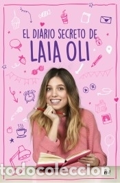 Livres: El diario secreto de Laia Oli - Oli, Laia