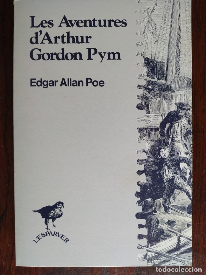 Bücher: Les aventures d´Arthur Gordon Pym, de Edgar Allan Poe. Novela de aventuras marinas