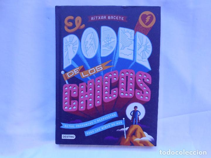 Bücher: EL PODER DE LOS CHICOS - RITXAR BACETE - DESTINO - NUEVO