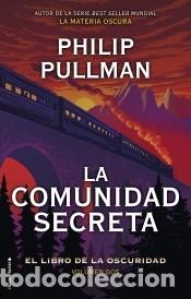 B&uuml;cher: La comunidad secreta: El libro de la oscuridad. Volumen II - Pullman, Philip