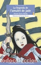 B&uuml;cher: La llegenda de l amulet de jade - Belda Belda, Vicent Enric ; Bosc&agrave;, Ferran