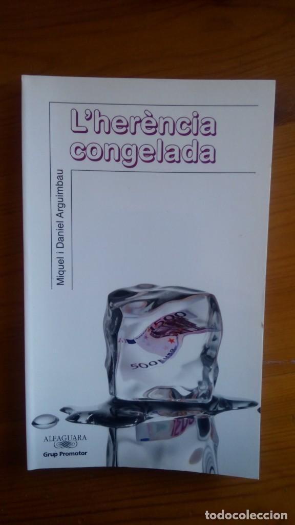 ”l'heréncia congelada”, miquel i daniel arguimb - Comprar Literatura