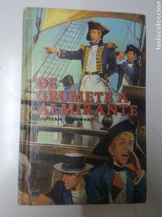 Livres: De grumete a Almirante Capitan Marryat Dalmau Editors Barcelona 1986 con ilustraciones 208 p&aacute;ginas