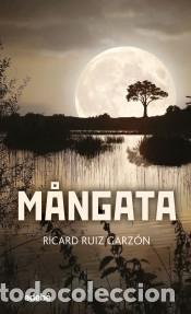 Livros: MANGATA - Ruiz Garz&oacute;n, Ricard
