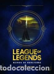 Livres: League of Legends. Reinos de Runaterra - RIOT GAMES MERCHANDISE, INC