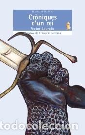 B&uuml;cher: Cr&ograve;niques dun rei - G&oacute;mez Labrado, Victor ; Santana, Francesc