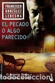 B&uuml;cher: El pecado o algo parecido - Gonz&aacute;lez Ledesma, Francisco (1927- )