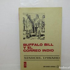 Libros: BUFFALO BILL Y EL CORREO INDIO - SERIE GRANDES AVENTURAS DE BRUGUERA - Nº 11. Lote 254800565
