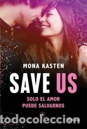 Libros: Save Us (Serie Save 3) - Kasten, Mona - Foto 1