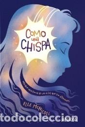 Libros: Como una chispa - Mcnicoll, Elle - Foto 2