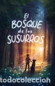 Libros: El bosque de los susurros - Greg Howard - Foto 1
