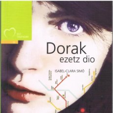 Livros: DORAK EZETZ DIO --ISABEL - CLARA SIMO. Lote 304822998
