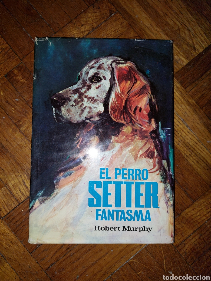 Libros: El perro Setter fantasma - Robert Murphy - Foto 1