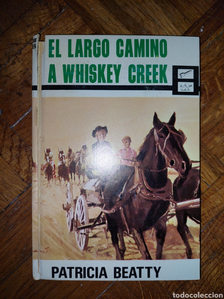 Libros: El largo camino a Whiskey Creek - Patricia Beatty
