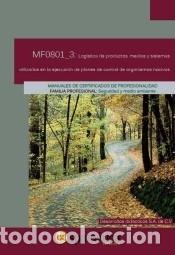 Libros: Log&iacute;stica de productos, medios y sistemas utilizados en la ejecuci&oacute;n de planes de control de