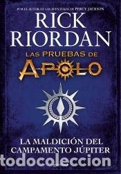 Livros: Las pruebas de Apolo. La maldici&oacute;n del Campamento J&uacute;piter - Riordan, Rick
