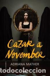 Libri: Matar a November 2. Cazar a November - Mather Adriana