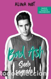 Libros: Bad Ash 4. Suelo sagrado 1. - Not, Alina