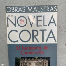 Libros: EL FANTASMA DE CANTERVILLE, PUNTO DE LECTURA, 2001, COL. OBRAS MAESTRAS DE LA NOVELA CORTA
