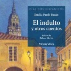 Libros: EL INDULTO Y OTROS CUENTOS - PARDO BAZAN, EMILIA. Lote 363087530
