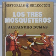 Libros: LOS TRES MOSQUETEROS (HISTORIAS SELECCIÓN). Lote 369186266