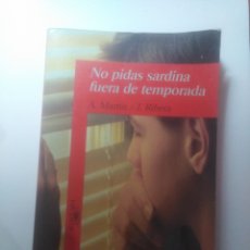 Libros: LIBRO NO PIDAS SARDINIA FUERA DE TEMPORADA EDITORIAL ALFAGUARA. Lote 380576234
