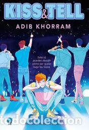 Libros: Kiss & Tell - Khorram, Adib