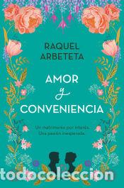 B&uuml;cher: Amor y conveniencia - Arbeteta, Raquel