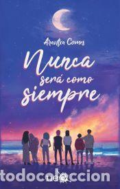 Libros: Nunca ser&aacute; como siempre - Comes, Arantxa - Foto 1