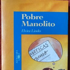 Libros: POBRE MANOLITO ELVIRA LINDO ALFAGUARA. Lote 400802419