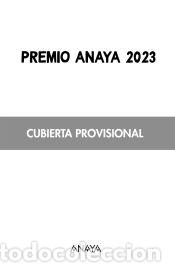 Libros: Premio Anaya Juvenil 2023 - Anaya Infantil y Juvenil