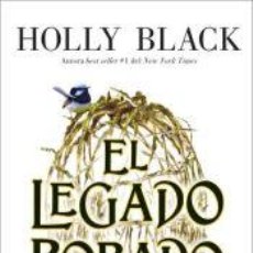 Libros: EL LEGADO ROBADO - BLACK, HOLLY. Lote 402415484