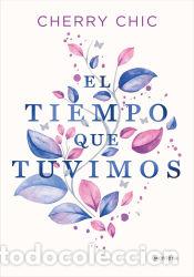 books: El tiempo que tuvimos - Cherry Chic