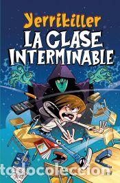 Libros: La clase interminable - YerrikillerXD - Foto 1