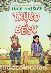 B&uuml;cher: Truco o beso - Knisley, Lucy