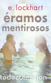 Libros: &Eacute;ramos mentirosos - Lockhart, E. - Foto 1