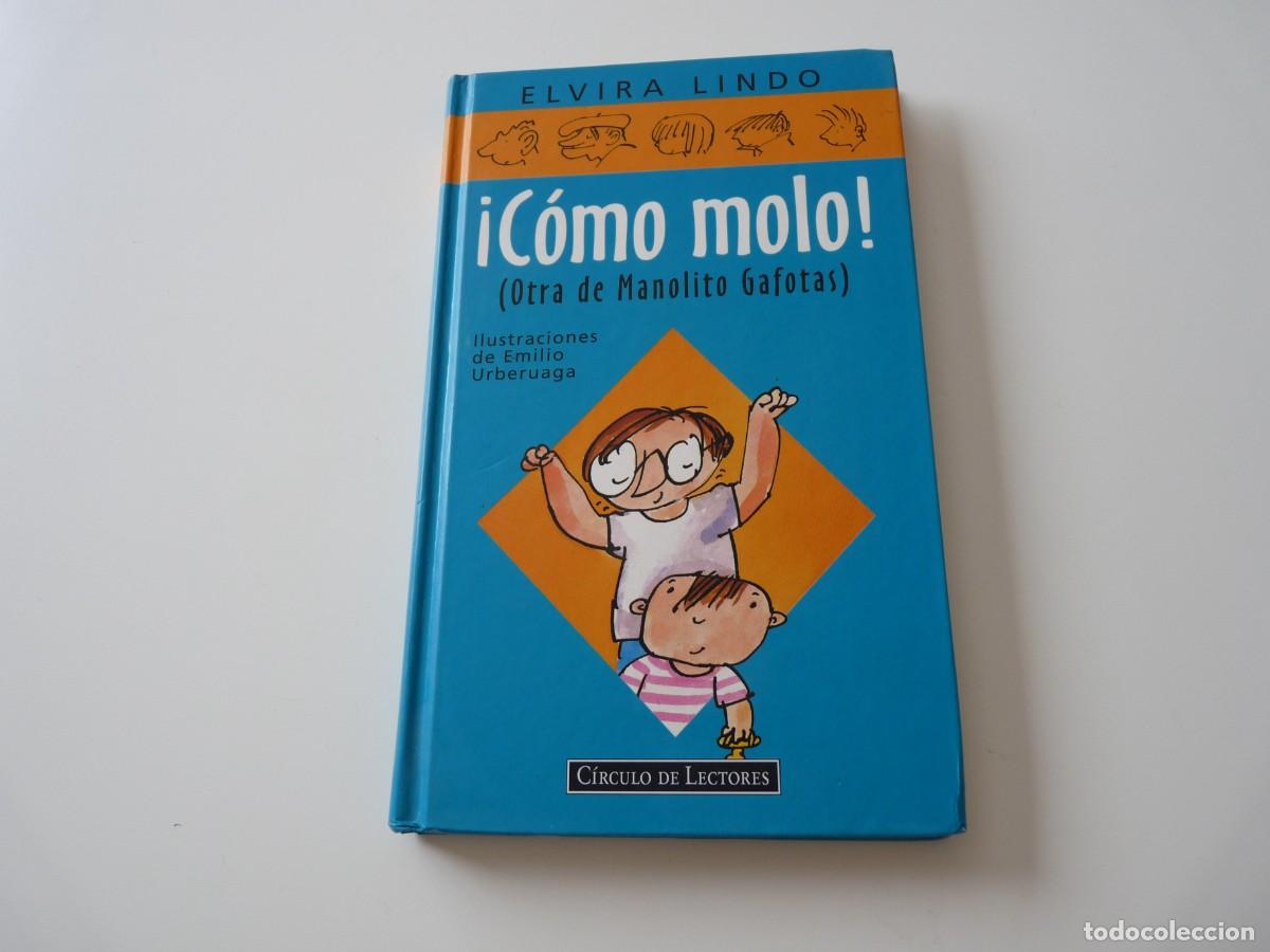 Libros: &iexcl;C&Oacute;MO MOLO! de ELVIRA LINDO REF: C11 - Foto 1