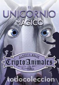 Libros: CRIPTOANIMALES - UNICORNIO MAGICO, EL - Foto 1
