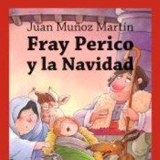 Libri: FRAY PERICO Y LA NAVIDAD - JUAN MUÑOZ MARTÍN