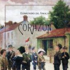 Libros: CORAZÓN - EDMUNDO DE AMICIS