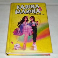 Libros: NOVELA • KARINA & MARINA: ESTRELLAS EN NUEVA YORK - 194 PÁG.