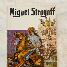 Libros: LIBRO MIGUEL STROGOFF JULIO VERNE