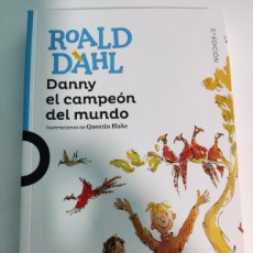 Libros: LIBRO - DANNY EL CAMPEON DEL MUNDO - ROALD DAHL - SANTILLANA - ISBN: 9788491221289
