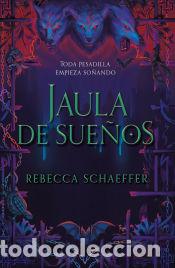 Libros: Jaula de sue&ntilde;os - Schaeffer, Rebecca - Foto 1