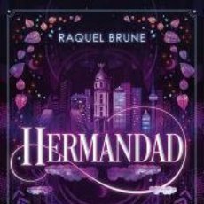 Libros: HERMANDAD (BRUJAS Y NIGROMANTES 1) - BRUNE, RAQUEL