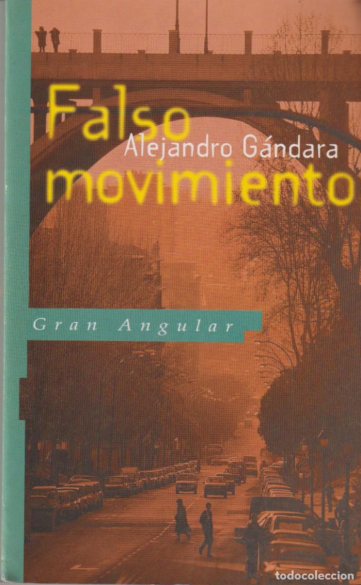 Libros: FALSO MOVIMIENTO - ALEJANDRO GANDARA - Foto 1