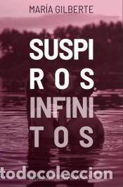 Libros: Suspiros infinitos - Gilberte, Mar&iacute;a - Foto 1
